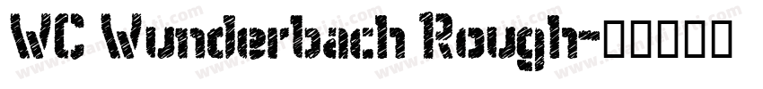 WC Wunderbach Rough字体转换